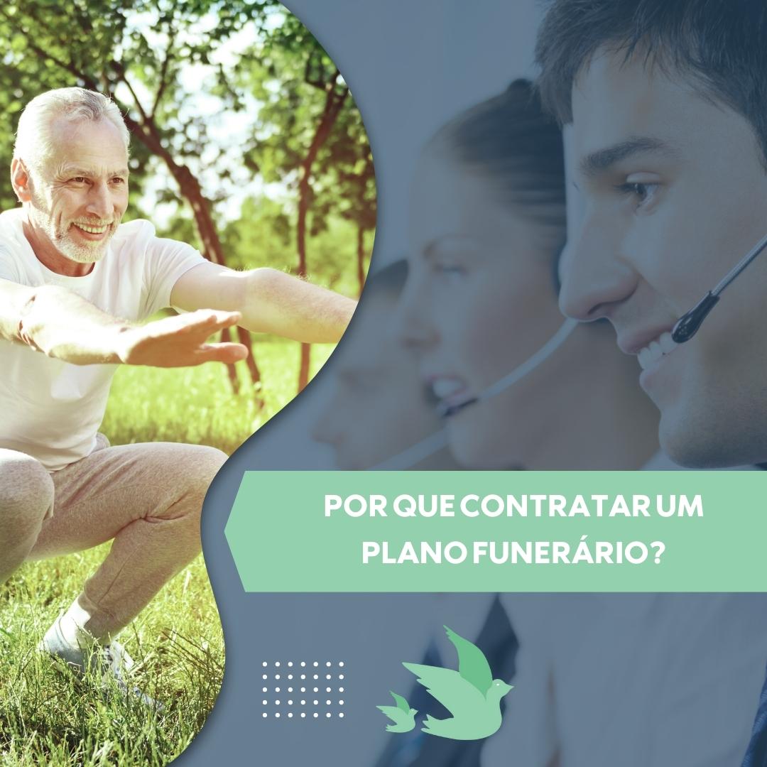 Por que contratar um plano funerário?